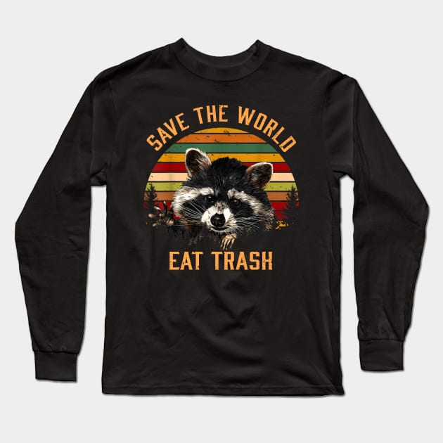 Save The World, Eat Trash Long Sleeve T-Shirt by Epic Byte